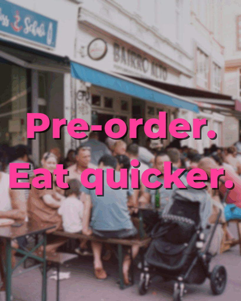 Pre-order. Eat quicker